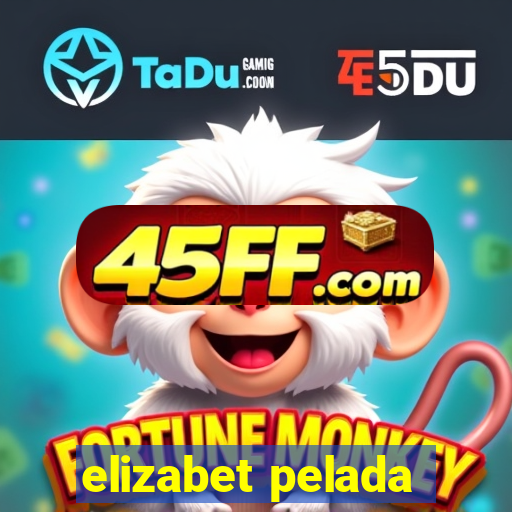 elizabet pelada